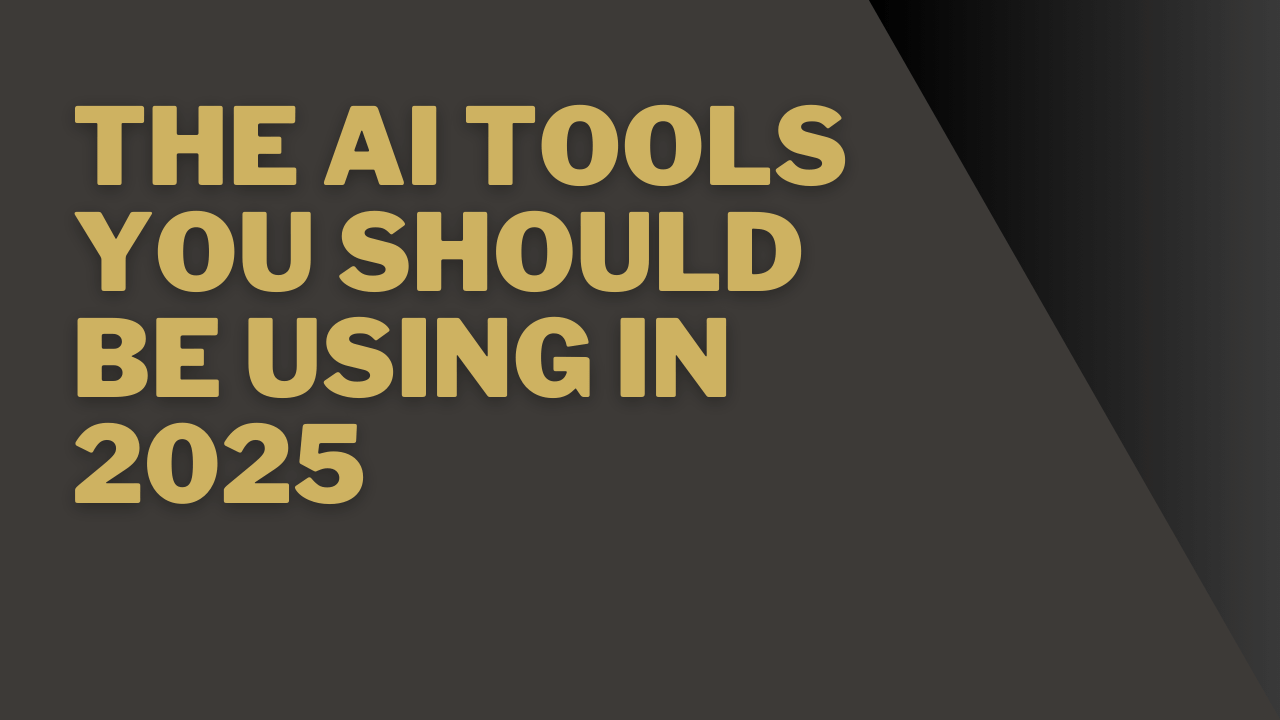 Top-Ai-Tools-You-Should-Be-Using-in-2025